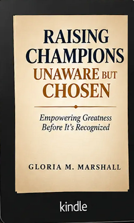 Raising Champions: Unaware but Chosen by Gloria M. Marshall, shown on a Kindle. Available on Amazon Kindle.